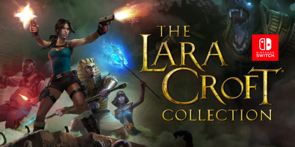 Nintendo Switch | “The Lara Croft Collection” já disponível
