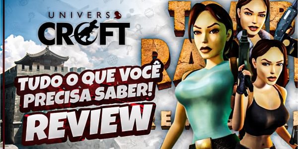 Tomb Raider I-III Remastered: Review de Primeiras Impressões