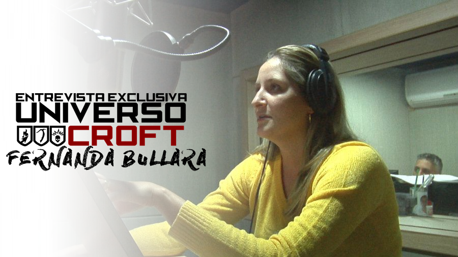 Read more about the article ENTREVISTA COM FERNANDA BULLARA (A VOZ BRASILEIRA DE LARA CROFT)