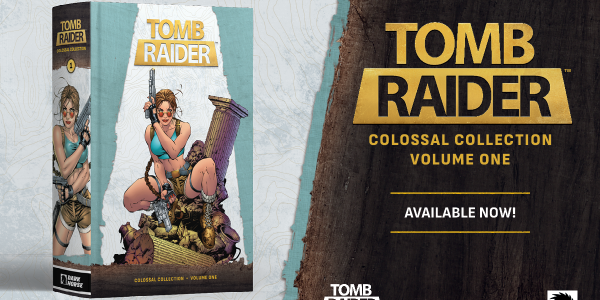 VALE A PENA! | DARK HORSE RELANÇA OS QUADRINHOS CLÁSSICOS DE TOMB RAIDER