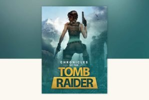 NOVO LIVRO DE TOMB RAIDER CELEBRARÁ OS 30 ANOS DA FRANQUIA E PODE REVELAR MAIS DA LINHA UNIFICADA!